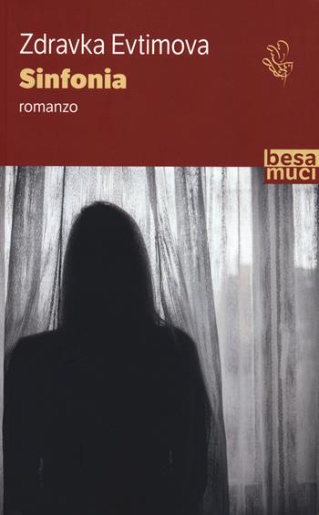 Sinfonia - Zdravka Evtimova - Libro Controluce (Nardò) 2019, Passage | Libraccio.it