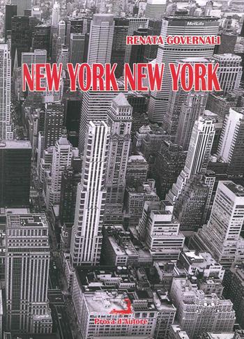 New York New York - Renata Governali - Libro Prova d'Autore 2015, Nuove tressule | Libraccio.it