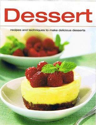 Dessert. Ediz. inglese  - Libro Leonardo Publishing 2009, Food | Libraccio.it