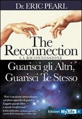 The reconnection. Guarisci gli altri guarisci te stesso