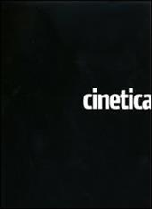 Cinetica. Dalla collezione di Getullio Alviani. Ediz. italiana e inglese