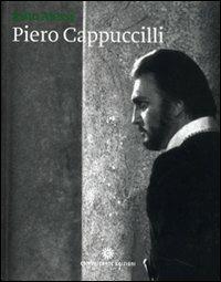 Piero Cappuccilli. Un baritono da leggenda. Ediz. italiana e inglese  - Libro Comunicarte 2009, Carte comuni | Libraccio.it