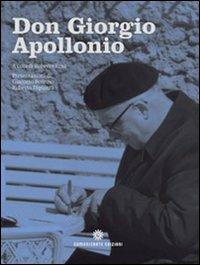 Don Giorgio Apollonio - Roberto Rosa, Giacomo Borruso, Roberto Dipiazza - Libro Comunicarte 2010 | Libraccio.it