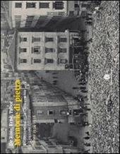 Memorie di pietra. Il ghetto ebraico, città vecchia e il piccone risanatore