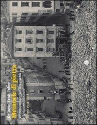 Memorie di pietra. Il ghetto ebraico, città vecchia e il piccone risanatore - Diana De Rosa, Claudio Ernè, Mauro Tabor - Libro Comunicarte 2011, Carte comuni | Libraccio.it