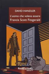 L'uomo che voleva essere Francis Scott Fitzgerald