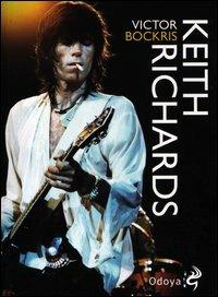 Keith Richards - Victor Bockris - Libro Odoya 2012, Odoya cult music | Libraccio.it