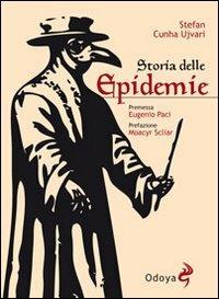 Storia delle epidemie - Stefan Cunha Ujvari - Libro Odoya 2012, Odoya library | Libraccio.it
