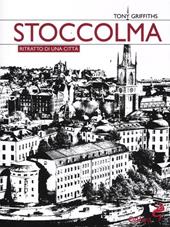 Stoccolma. Ritratto di una città