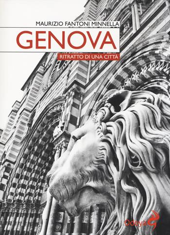 Genova. Ritratto di una città - Maurizio Fantoni Minnella - Libro Odoya 2014, Odoya library | Libraccio.it