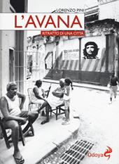L' Avana. Ritratto di una città