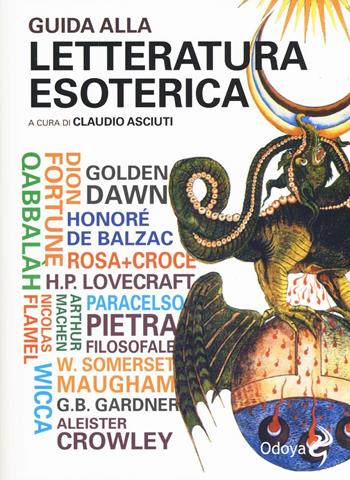 Guida alla letteratura esoterica  - Libro Odoya 2016, Odoya library | Libraccio.it