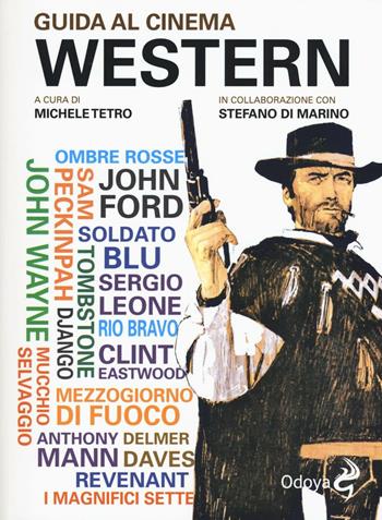 Guida al cinema western  - Libro Odoya 2016, Odoya library | Libraccio.it