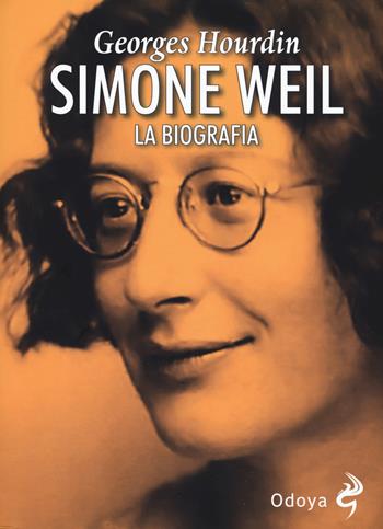 Simone Weil - Georges Hourdin - Libro Odoya 2019, Odoya library | Libraccio.it