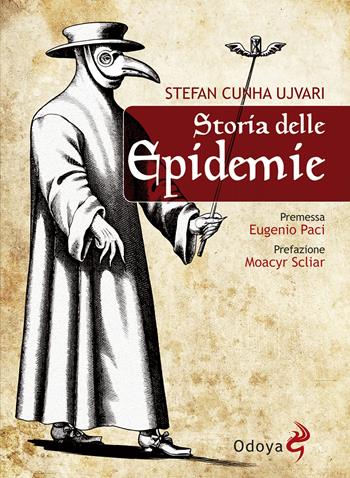 Storia delle epidemie - Stefan Cunha Ujvari - Libro Odoya 2020, Odoya library | Libraccio.it