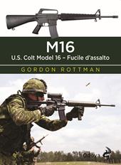 M16. U.S. Colt Model 16. Fucile d'assalto