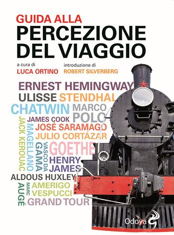 Guida alla percezione del viaggio  - Libro Odoya 2020, Odoya library | Libraccio.it