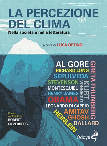 La percezione del clima. Nella società e nella letteratura  - Libro Odoya 2021, Odoya library | Libraccio.it