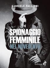 Spionaggio femminile nel Novecento