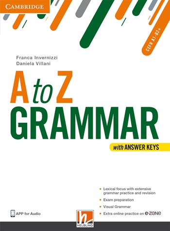 A to Z grammar. Student’s book. Con Answer keys. Con espansione online - Franca Invernizzi, Daniela Villani - Libro Helbling 2019 | Libraccio.it