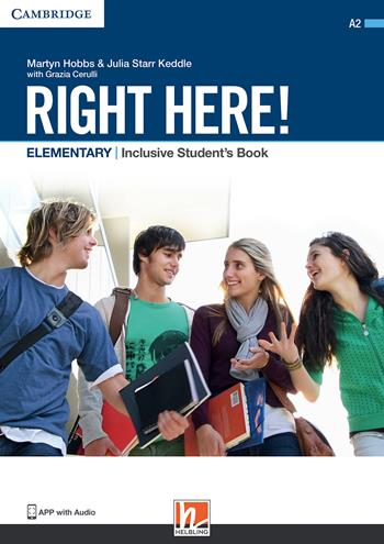 Right here! Elementary. Inclusive Student's Book. - Julia Starr Keddle, Martyn Hobbs - Libro Helbling 2019 | Libraccio.it