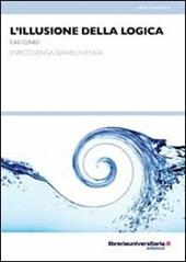 L' illusione della logica