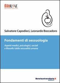 Fondamenti di sessuologia - Salvatore Capodieci, Leonardo Boccadoro - Libro libreriauniversitaria.it 2012, Psicologia ed educazione | Libraccio.it