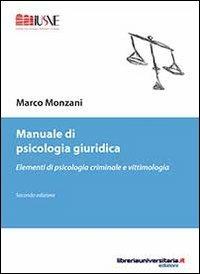 Manuale di psicologia giuridica - Marco Monzani - Libro libreriauniversitaria.it 2013, Psicologia ed educazione | Libraccio.it