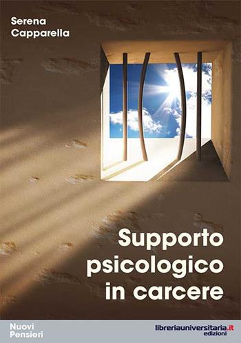 Supporto psicologico in carcere - Serena Capparella - Libro libreriauniversitaria.it 2015, Nuovi pensieri | Libraccio.it