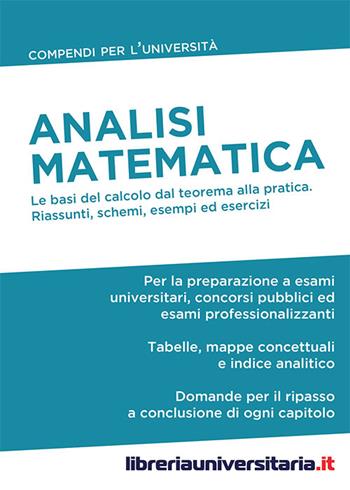 Analisi matematica  - Libro libreriauniversitaria.it 2015, Compendi per l'Università | Libraccio.it