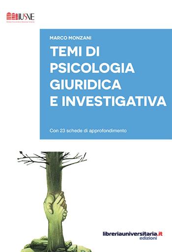 Temi di psicologia giuridica e investigativa. Con 23 schede di approfondimento - Marco Monzani - Libro libreriauniversitaria.it 2015, Strumenti e eserciziari | Libraccio.it