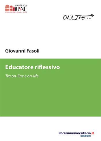 Educatore riflessivo - Giovanni Fasoli - Libro libreriauniversitaria.it 2016 | Libraccio.it