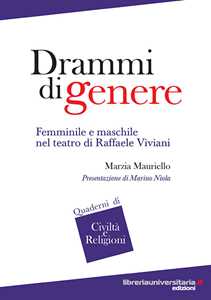 Image of Drammi di genere. Femminile e maschile nel teatro di Raffaele Viviani
