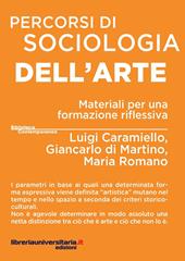 Percorsi di sociologia dell'arte. Materiali per una formazione riflessiva