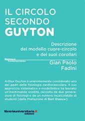 Il circolo secondo Guyton. Descrizione del modello cuore-circolo e dei suoi corollari