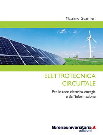 Elettrotecnica circuitale. Per le aree elettrica-energia e dell'informazione - Massimo Guarnieri - Libro libreriauniversitaria.it 2017, Strumenti | Libraccio.it