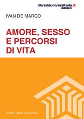 Amore, sesso e percorsi di vita