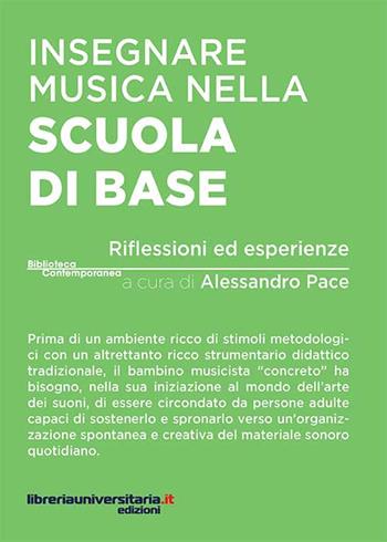 Insegnare musica nella scuola di base. Riflessioni ed esperienze  - Libro libreriauniversitaria.it 2017, Biblioteca contemporanea | Libraccio.it