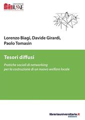 Tesori diffusi. Pratiche sociali di networking per la costruzione di un nuovo welfare locale