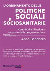 L' ordinamento delle politiche sociali e sociosanitarie. Contributi e riflessioni a supporto della programmazione