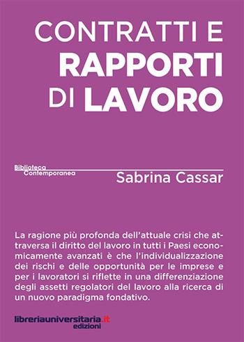 Contratti e rapporti di lavoro - Sabrina Cassar - Libro libreriauniversitaria.it 2017, Biblioteca contemporanea | Libraccio.it