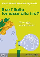 E se l'Italia tornasse alla lira? Vantaggi, costi e rischi