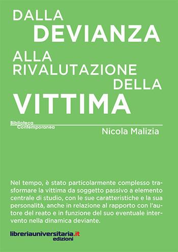 Dalla devianza alla rivalutazione della vittima - Nicola Malizia - Libro libreriauniversitaria.it 2018, Biblioteca contemporanea | Libraccio.it