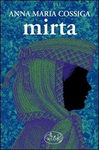 Mirta - Anna Maria Cossiga - Libro Barbès 2010 | Libraccio.it