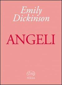 Angeli - Emily Dickinson - Libro Barbès 2010, Poesia | Libraccio.it