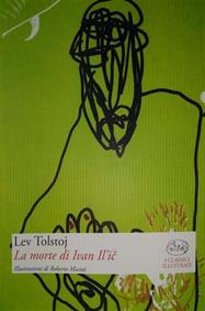 La morte di Ivan Il'ic - Lev Tolstoj - Libro Barbès 2011, Classici illustrati | Libraccio.it