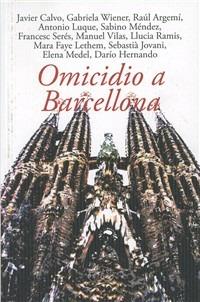 Omicidio a Barcellona  - Libro Barbès 2011, Intersections | Libraccio.it