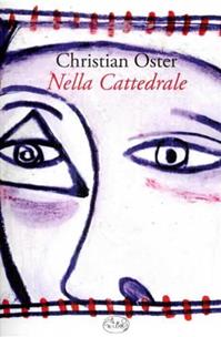 Nella cattedrale - Christian Oster - Libro Barbès 2012, Intersections | Libraccio.it