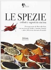 Le spezie. Colori e sapori in cucina