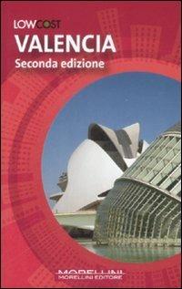Valencia - Jo Whittingham - Libro Morellini 2009, LowCost | Libraccio.it